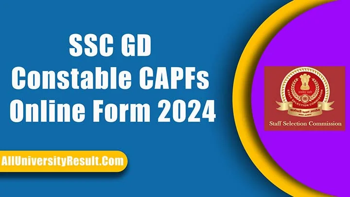 SSC GD Constable CAPFs Online Form 2024
